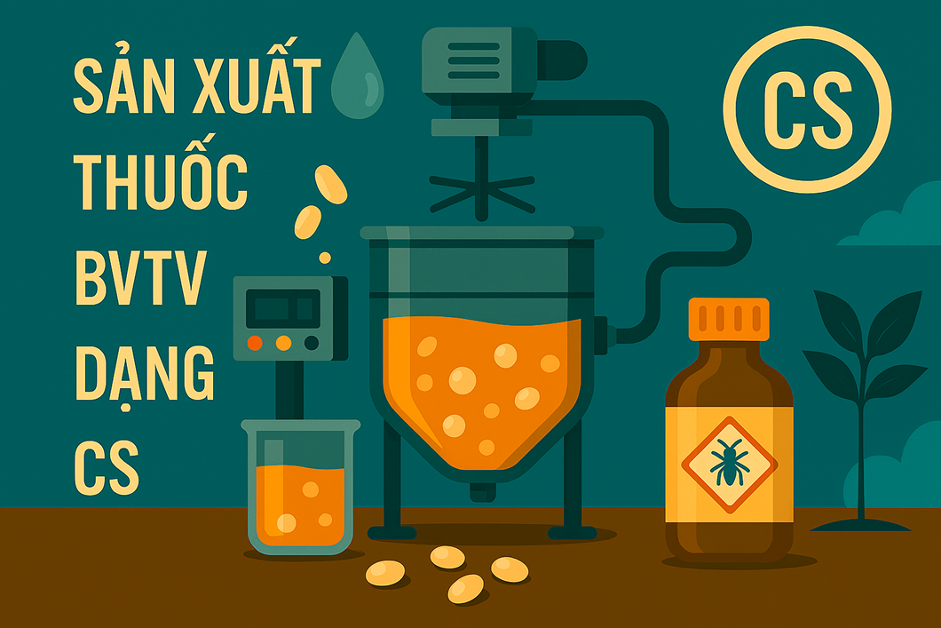 Sản xuất thuốc BVTV dạng CS