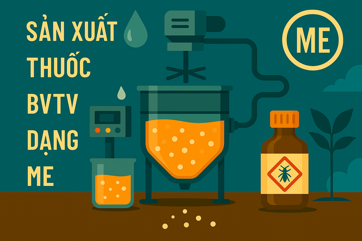 Sản xuất thuốc BVTV dạng ME